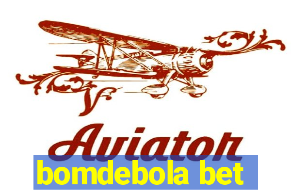 bomdebola bet